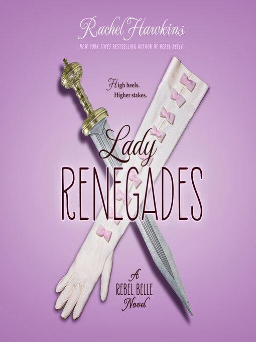 Title details for Lady Renegade by Rachel Hawkins - Wait list